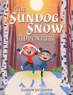 The Sundog Snow Adventure 1