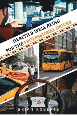 Health & Well Being for the Professional Driver 1