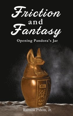 Ramón Piñón Jr - Friction and Fantasy, Inbunden
