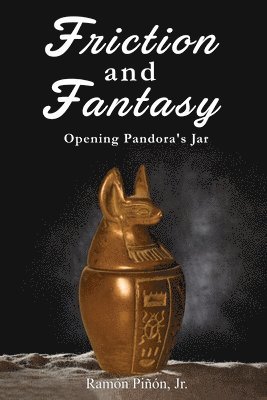 Ramón Piñón Jr - Friction and Fantasy, Häftad