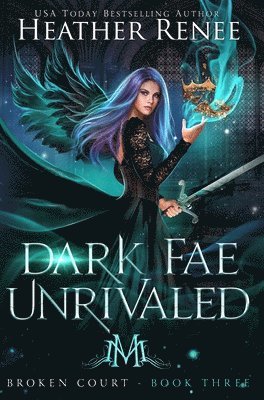 Heather Renee - Dark Fae Unrivaled, Inbunden