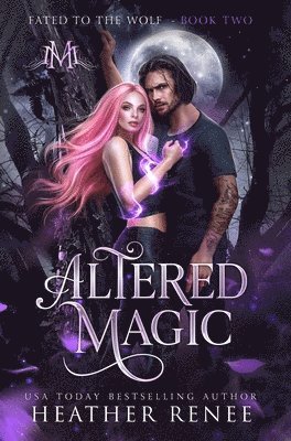 Heather Renee - Altered Magic, Inbunden