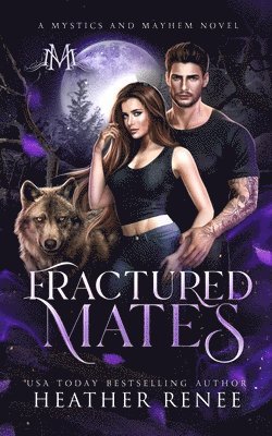Heather Renee - Fractured Mates, Häftad