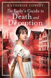 bokomslag Lady's Guide to Death and Deception