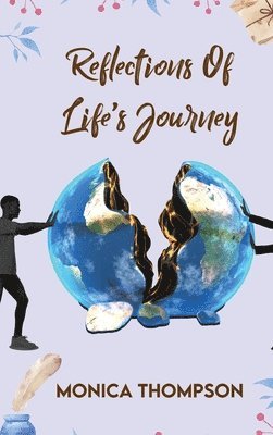 Monica Thompson - Reflection's of Life's Journey, Inbunden