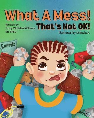 What A Mess! That's Not Ok! 1