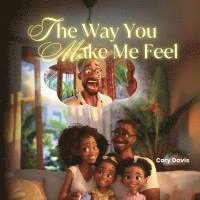 bokomslag Way You Make Me Feel