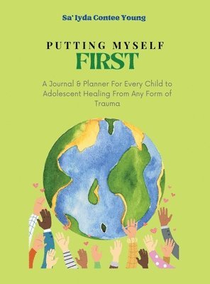 Sa'iyda Contee Young, Sa'Iyda Contee Young - Putting Myself First, Inbunden