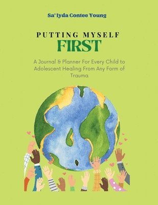 Sa'iyda Contee Young, Sa'Iyda Contee Young, Sa'Iyda Contee Young - Putting Myself First, Häftad