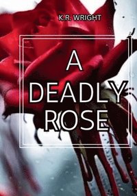 bokomslag Deadly Rose