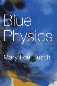 bokomslag Blue Physics