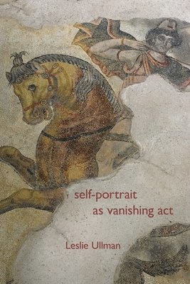 Lelsie Ullman, Eileen Cleary - Self Portrait as Vanishing Act, Häftad