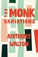 Anthony Walton - Monk Variations, Häftad. Tillgänglighet: Lägg i varukorg