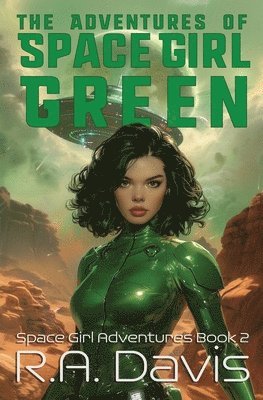 Adventures of Space Girl Green 1