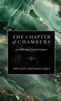 Mufti Sayyid Abdul Samad Al-Qadiri - Chapter of Chambers, Inbunden. Tillgänglighet: Lägg i varukorg