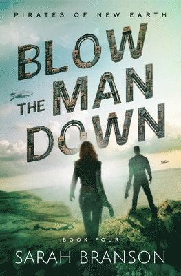 Blow the Man Down 1