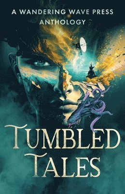 Laura Engelhardt, Richard Zwicker, Matthew F Amati - Tumbled Tales, Häftad