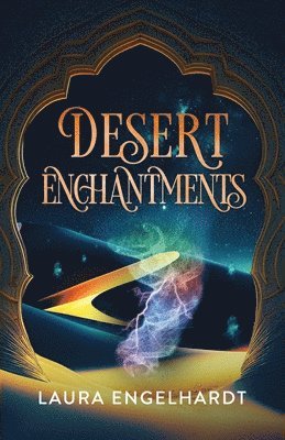 Laura Engelhardt - Desert Enchantments, Häftad