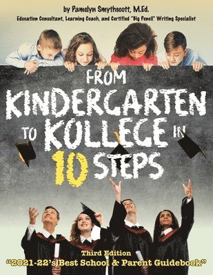 From Kindergarten to Kollege in 10 Steps 1