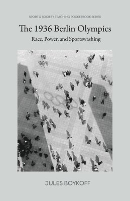 Jules Boykoff - 1936 Berlin Olympics, Häftad
