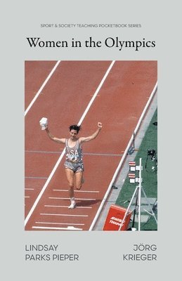 Lindsay Parks Pieper, Jörg Krieger - Women in the Olympics, Häftad