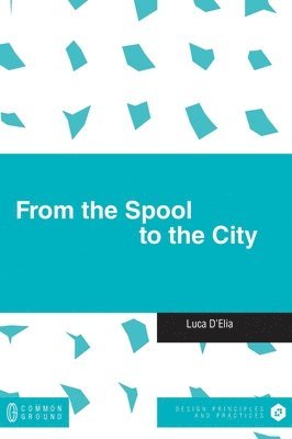 From the Spool to the City 1