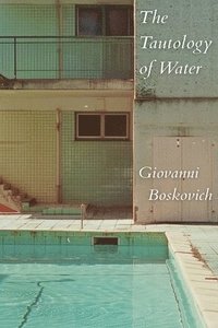 bokomslag The Tautology of Water