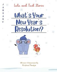 bokomslag Lulu and Tuck Stories: What's Your New Year's Resolution?