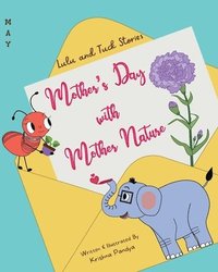 bokomslag Lulu and Tuck Stories: Mother's Day with Mother Nature