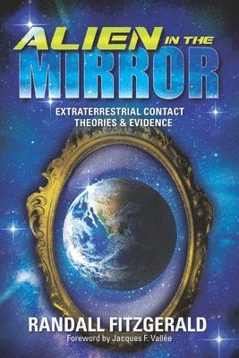 Randall Fitzgerald - Alien in the Mirror, Häftad