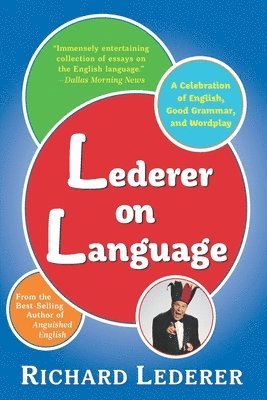 Richard Lederer - Lederer on Language, Häftad