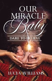 bokomslag Our Miracle Baby