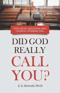 bokomslag Did God Really Call You?