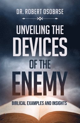 Unveiling the Devices of the Enemy 1