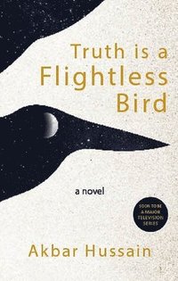 bokomslag Truth is a Flightless Bird