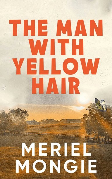 Meriel Mongie - Man with Yellow Hair, Häftad