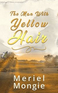 bokomslag The Man With Yellow Hair