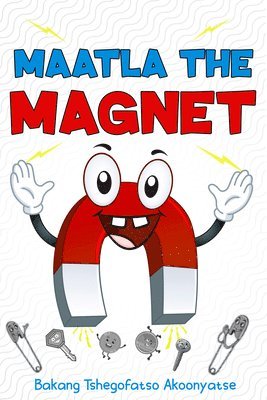 Maatla the Magnet 1