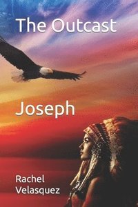 bokomslag The Outcast Joseph