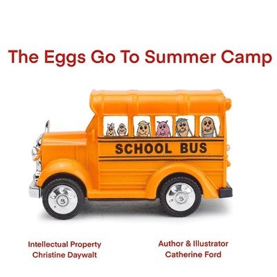 Catherine Ford - Eggs Go To Summer Camp, Häftad