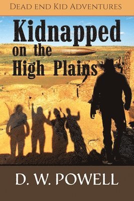 Kidnapped on the High Planes 1