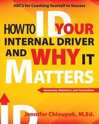 bokomslag How To ID Your Internal Driver and Why It Matters