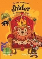 The Wild Adventures of Snider the Parachuting Spider and other tales for brave children 1