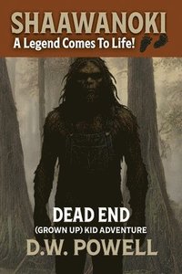 bokomslag Shaawanoki: A Legend Comes To Life!