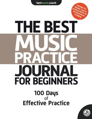 bokomslag The Best Music Practice Journal for Beginners