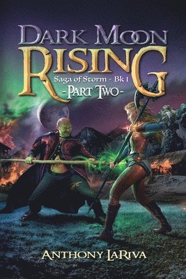 bokomslag Dark Moon Rising, Saga of Storm Book 1