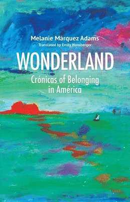 Melanie Márquez Adams - Wonderland, Häftad