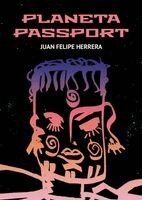 Juan Felipe Herrera - Planeta Passport, Häftad