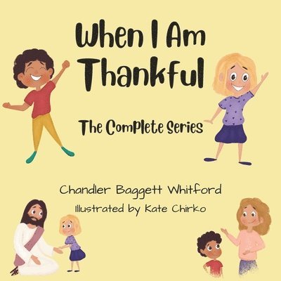 When I Am Thankful The Complete Series