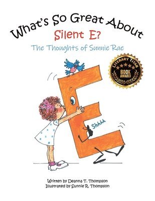 What's So Great About Silent E? 1